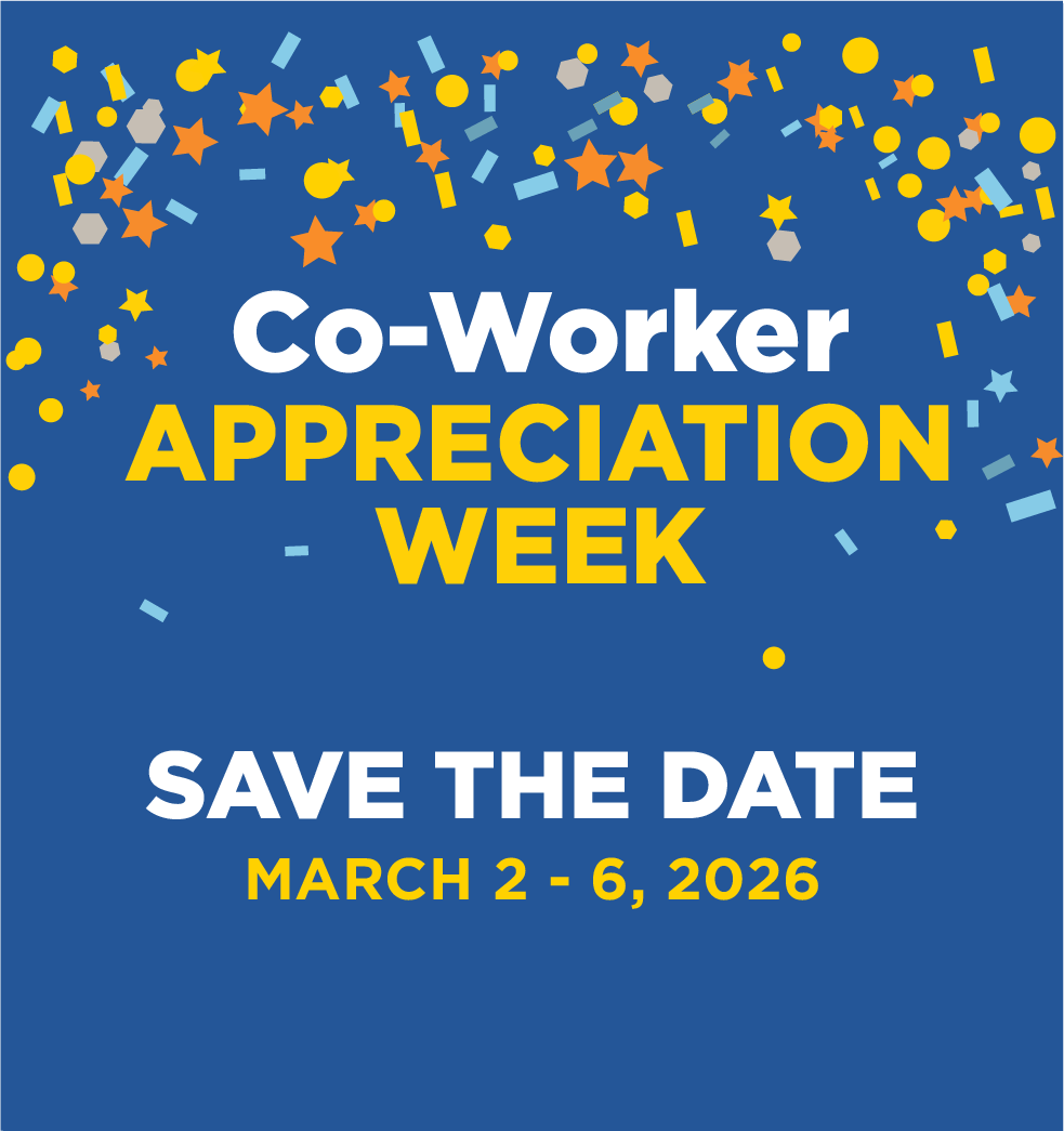 Save the Date: Co-Worker Appreciation Week is March 2-6, 2026