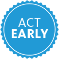 Act Early