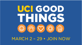 UCI Good Things Campaign March 2-29. Join Now